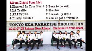 Album「Diamond In Your Heart」Digest Movie / TOKYO SKA PARADISE ORCHESTRA