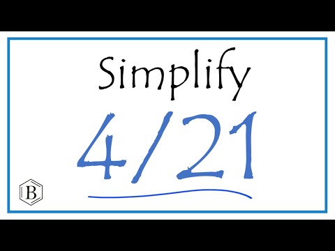 How to Simplify the Fraction 4/21