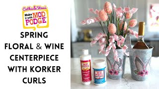 Spring Floral and Wine Centerpiece with Korker Curls