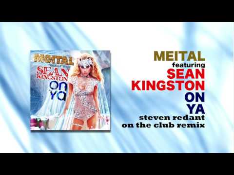 Meital feat Sean Kingston - On Ya (Steven Redant On The Club Remix)