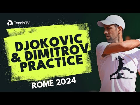 STREAM REPLAY: Novak Djokovic & Grigor Dimitrov Practice in Rome!