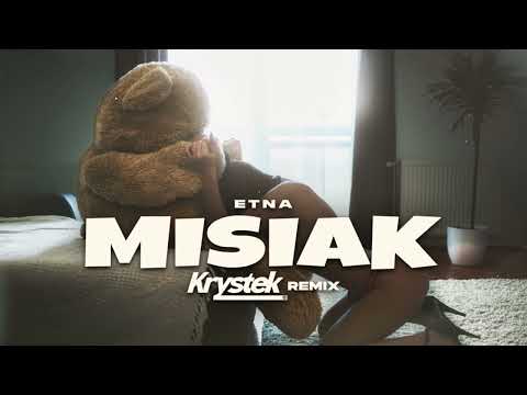 Etna - Misiak (Krystek Remix)
