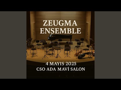 Denizde Akşam (feat. Zeugma Ensemble, Özgür İnce, Ulaş Kurugüllü & Tahir Aydoğdu)...