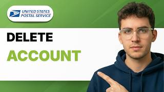 How to Delete USPS Account [2026 Full Guide]