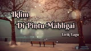 Download lagu Di Pintu Mahligai - Iklim (Lirik Lagu) mp3