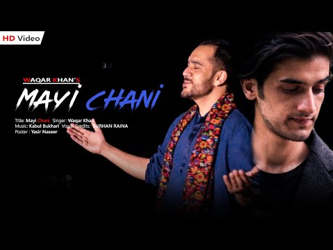 Maayi Chani | Kashmiri Song | Waqar Khan | Story of Kashmir | Video Song 2020