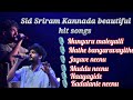 Sri Sriram Kannada Beautiful Hit Songs Kannada New Best Songs Sid Sriram