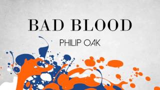 Bad Blood - Philip Oak (Ryan Adams Cover)
