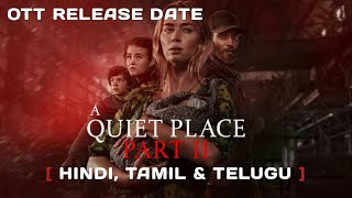 A Quite Place 2 Ott Release Date | A Quite Place 2 Hindi, Tamil & Telugu Dub Realese Date