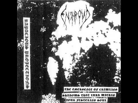 Enshroud - The Emergence of Crawling Shadows That Lurk Within Your Festering Soul [Full Demo]