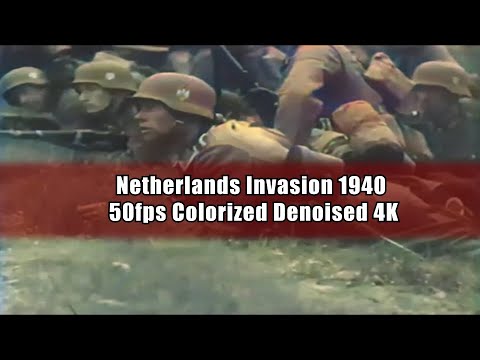 Netherlands Invasion 1940 - 50fps Colorized Denoised 4k
