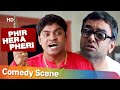 Phir Hera Pheri | Best of Comedy Scene Johny Lever & Paresh Rawal  | Akshay Kumar | Suniel Shetty