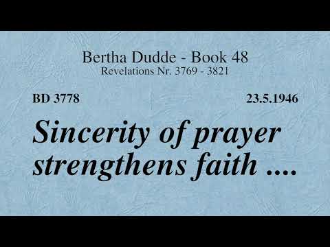 BD 3778 - SINCERITY OF PRAYER STRENGTHENS FAITH ....