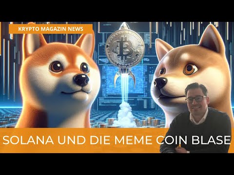 SOLANA UND DIE MEME COIN BLASE