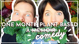We ate PLANT BASED for a MONTH then my husband TROLLED ME | Plant Based Recipe Ideas