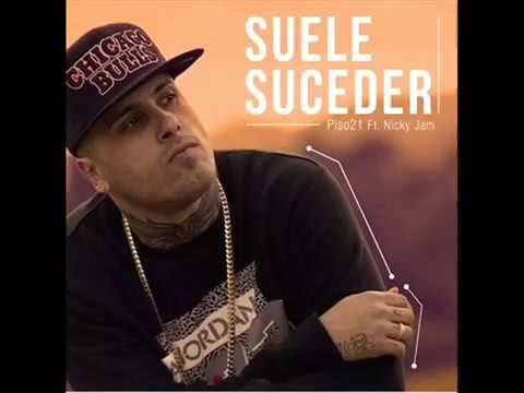 Nicky Jam Ft. Piso 21 - Suele Suceder