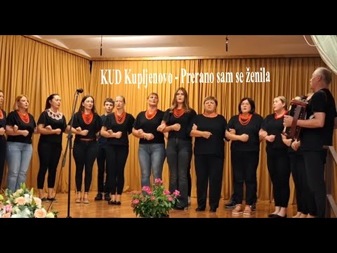 KUD Kupljenovo -  Prerano sam se ženila (Kupljenovo 2024)