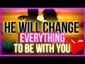 Make Him Change Everything for You Overnight Meditation