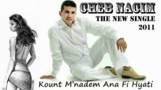 Cheb Nacim-Kount Mnadem Ana Hyati