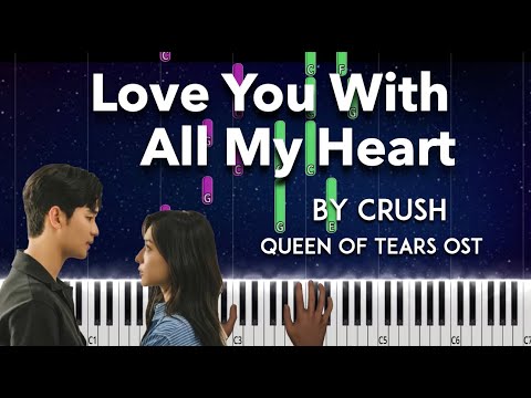 Love You With All My Heart by Crush (미안해 미워해 사랑해) - Queen of Tears OST piano cover + sheet music
