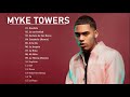 Myke Towers - Sus mejores canciones del Myke Towers 2021 - Mix full albums 2021