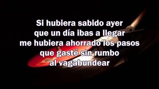 Si Hubiera Sabido Ayer Joan Sebastian (Letra)