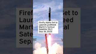Firefly Alpha Set to Launch Lockheed Martin’s Tactical Satellite #FLY #Firefly #FLYStock