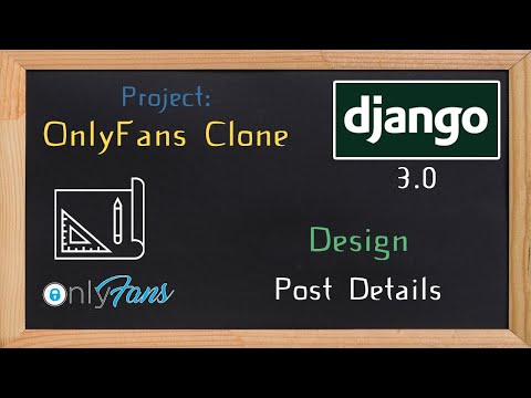 Django OnlyFans Clone - Designing post details | 3 thumbnail