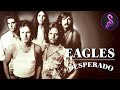The Eagles Desperado Full Music Documentary Stream Music And More