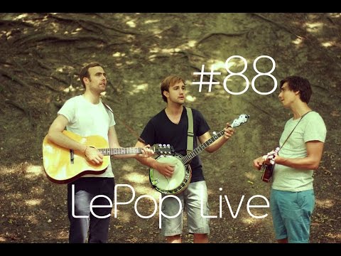 #88 [LePop Live] St. Beaufort - Rocky Top (DE/CA/USA)