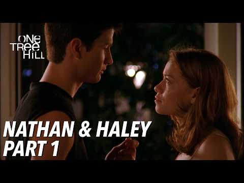 Nathan & Haley, Pt. 1 | One Tree Hill