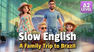 Family Weekend Trip to Brazil | Easy English Listening Story (A2 Level)