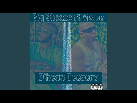 D'head Geezers (feat. Vision)