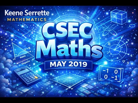 May 2019 P2 Q 1 to 3 CSEC Maths