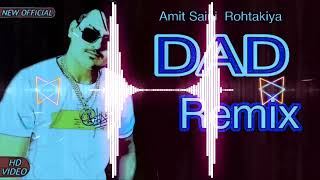 DAD Amit Saini Rohtakiya (DJ Remix ) Herd JBL Full