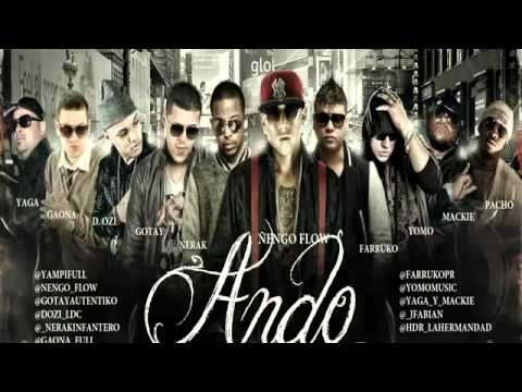 Ando - Ñengo Flow Ft . Farruko, Gotay , Yomo,  Yaga & Mackie & Pacho Ft Varios Artist ) 2012