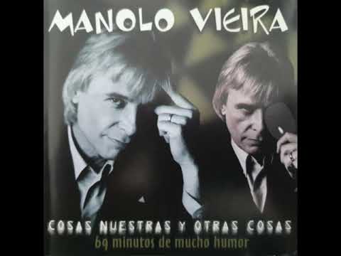 Manolo Vieira - Cosas nuestras y otras cosas