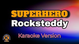 SUPERHERO - Rocksteddy (Karaoke Version)