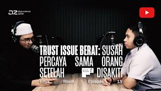 Download lagu [Fitya Room Eps. 15] Trust Issue Berat: Susah Percaya sama Orang - Ustadz Abdurrahman Zahier, BBA mp3