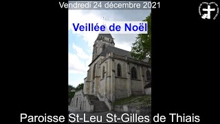 2021-12-24 - Veillée de Noël 2021