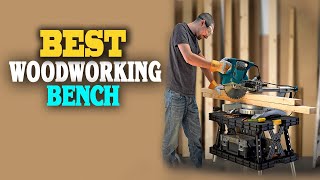 ✅Woodworking Bench – Top 5 Best Woodworking Benches in 2023.