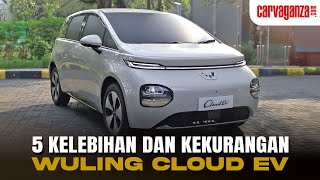 5 kelebihan dan kekurangan Wuling Cloud EV, Harganya Menarik!
