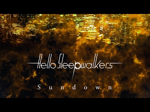 Sundown - Hello Sleepwalkers（Official Audio + Lyrics)