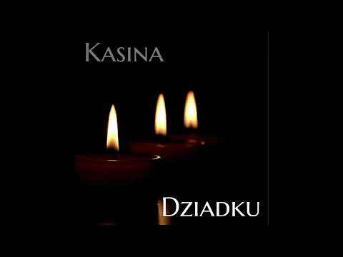 KASINA - Dziadku