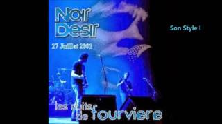 2001 - Noir Désir aux Nuits de Fourvière   Son Style 1 (27 juillet)