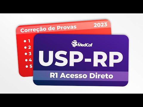 CORREÇÃO PROVA RESIDÊNCIA MÉDICA - USP-RP 2023 R1 ACESSO DIRETO