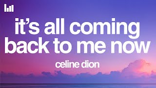 Download lagu Céline Dion - It’s All Coming Back to Me Now (Lyrics) mp3