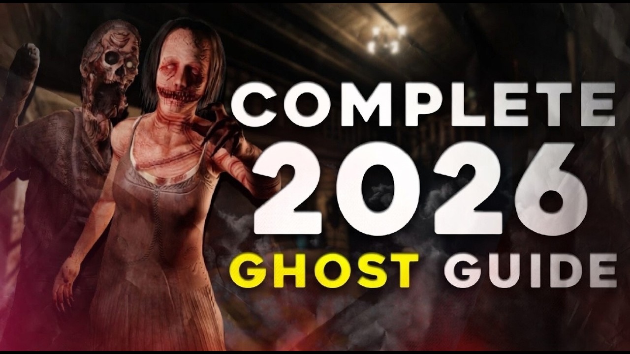 The Ultimate Ghost Guide For Phasmophobia - 2026