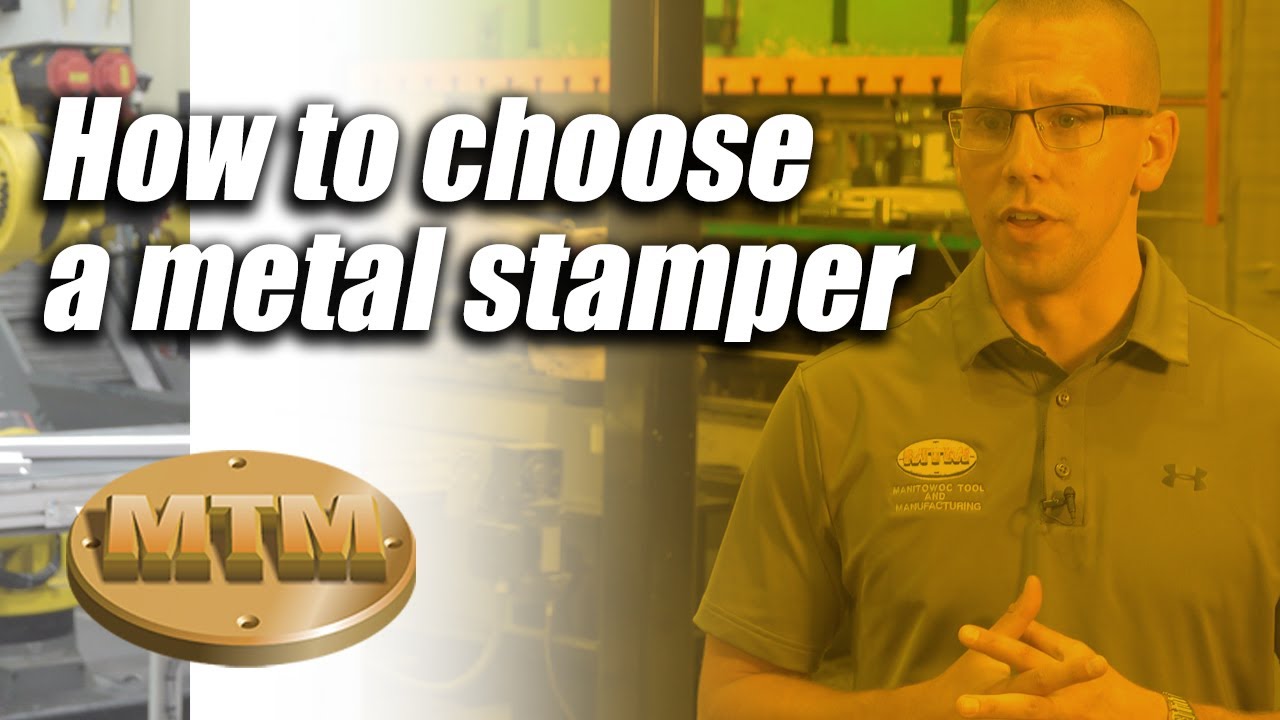 How to choose a new metal stamping supplier | Manitowoc Tool & Mfg | Manitowoc, WI