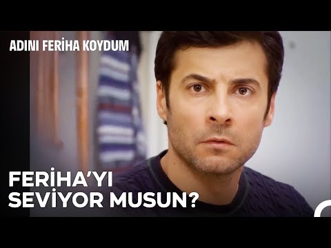 Levent, Feriha'yı İstemeye Geldi - Adını Feriha Koydum 50. Bölüm